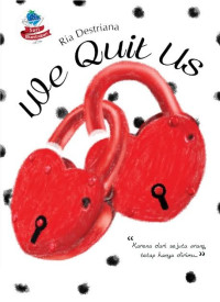 Image of We Quit Us
