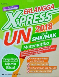 Image of X-Press UN Matematika 2018 Pariwisata, Seni dan Kerajinan, Teknologi Kerumahtanggaan, Pekerjaan Sosial, dan Administrasi Perkantoran SMK/MAK