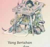 Image of Yang bertahan dan Binasa Perlahan