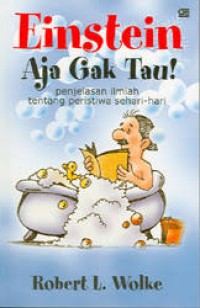 Image of einsten aja gak tau penjelasan ilmiah tentang peristiwa sehari hari