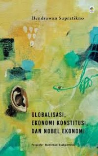Image of globalisasi, ekonomi konstitusi, dan nobel ekonomi