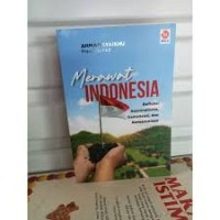 Image of Merawat Indonesia Refleksi Nasionalisme, Demokrasi, dan Kemanusiaan